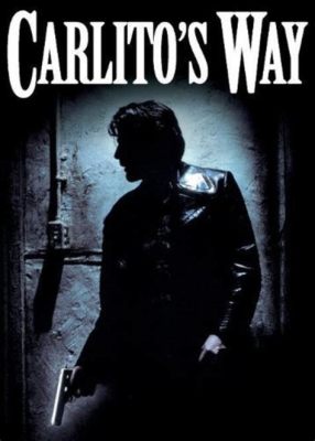 Carlito's Way: Một Câu Chuyện Hình Sự Về Danh Yếu & Ước Nguyện Giải Thoát!