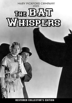 The Bat Whispers! A Haunting Silent Film With Intriguing Motives and Exceptional Acting