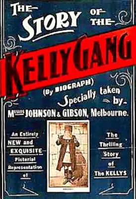 The Story of the Kelly Gang: A Thrilling Australian Western that Captured the Imagination of Early Cinema!